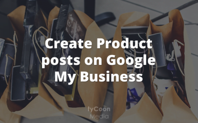 Post your products and services to Google My Business
