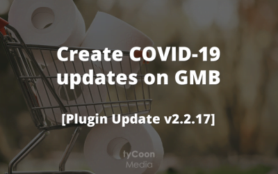 Create COVID-19 updates on Google My Business [Plugin Update v2.2.17]
